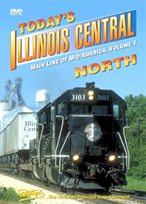 Todays Illinois Central - North Vol 1 DVD Pentrex ICN-DVD 748268005046