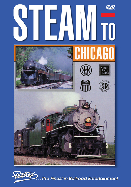 Steam to Chicago DVD Pentrex S2CHI-DVD 748268006517