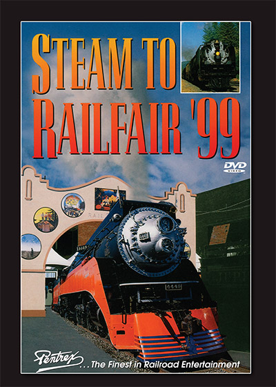 Steam to Railfair 99 DVD Pentrex SRF99-DVD 748268006470