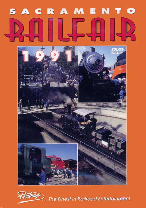 Sacramento Railfair 1991 DVD Pentrex RF91-DVD 748268001116