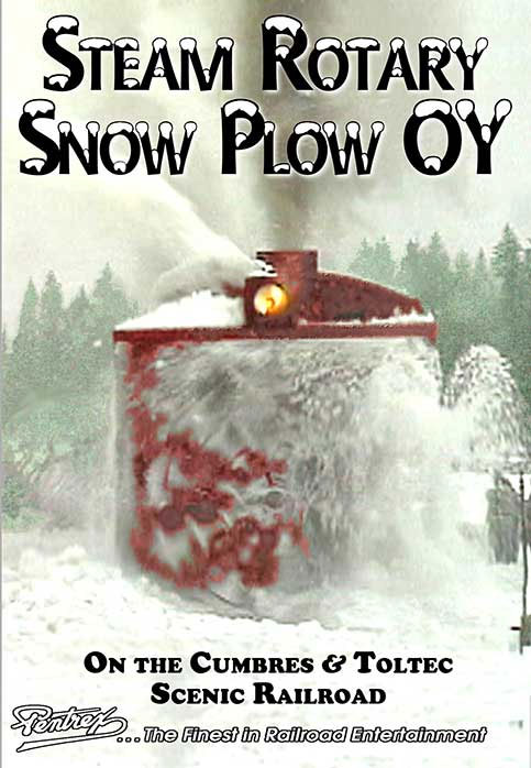 Steam Rotary Snow Plow OY on the Cumbres & Toltec Scenic DVD Pentrex ROTARY-DVD 634972958733