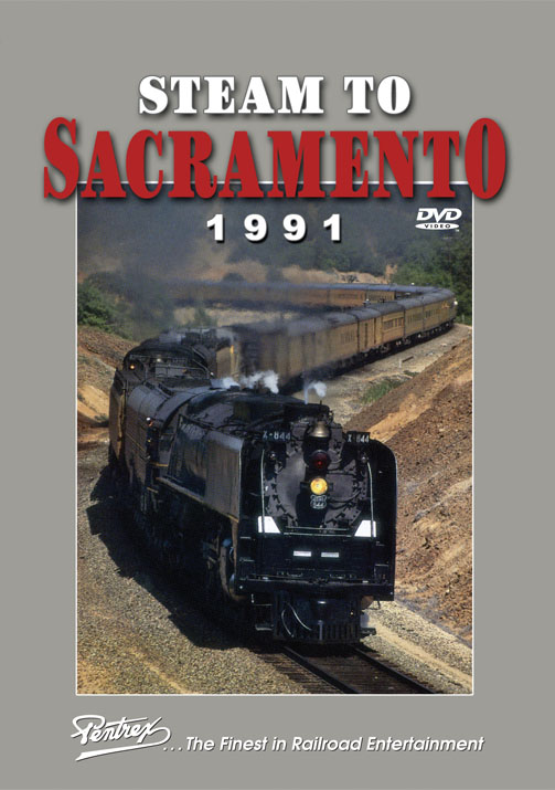 Steam to Sacramento 1991 DVD Pentrex S2SAC-DVD 748268006548