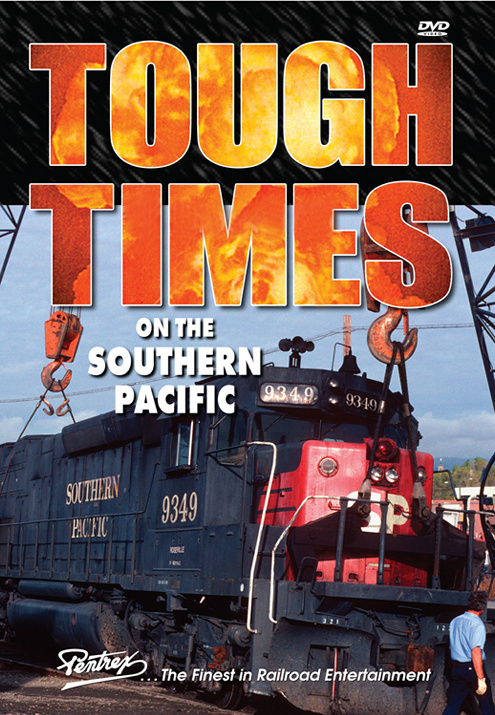 Tough Times on the Southern Pacific DVD Pentrex TTSP-DVD 748268006104
