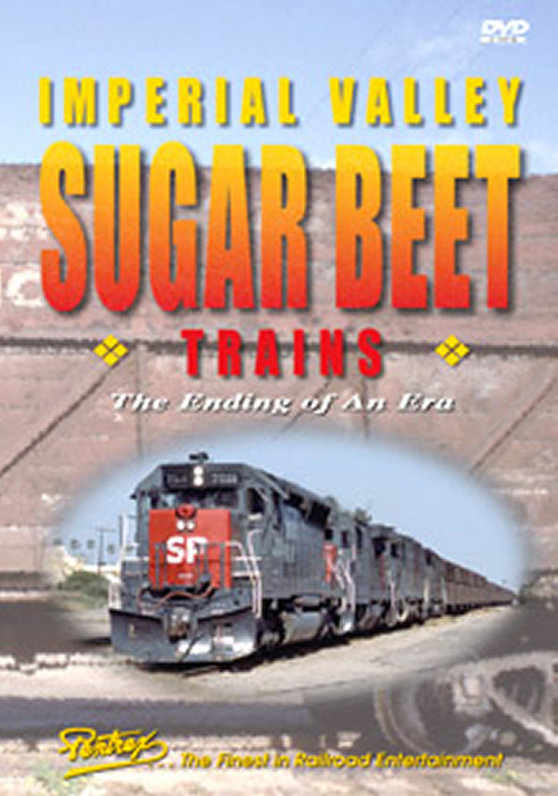 Imperial Valley Sugar Beet Trains on DVD Pentrex VR074-DVD 748268004995