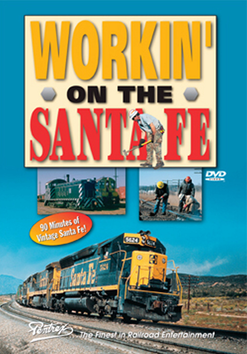 Workin on the Santa Fe DVD Pentrex WOTSF-DVD 748268005299