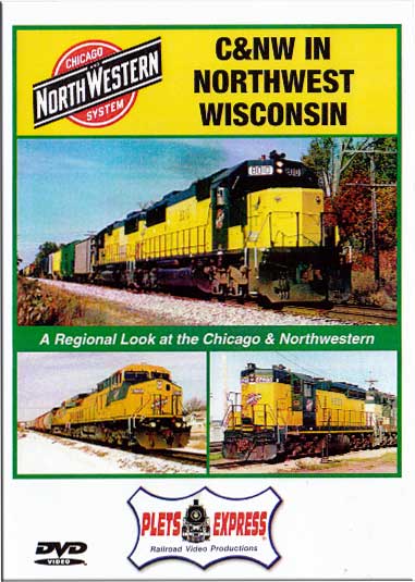Chicago & Northwestern in Northwest Wisconsin DVD Plets Express 013CNNW