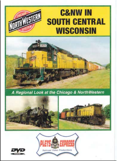 Chicago & North Western in South Central Wisconsin DVD Plets Express 022CNWS 753182980218