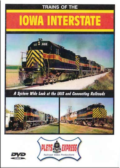 Trains of the Iowa Interstate DVD Plets Express 026IAIS