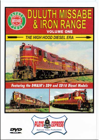 Duluth Missabe & Iron Range Volume 1 - The High Hood Diesel Era Plets Express 031DMIR1