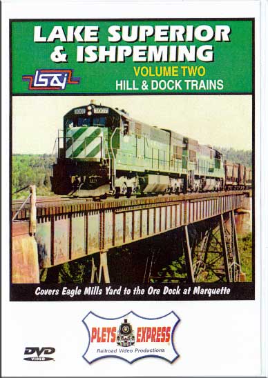 Lake Superior & Ishpeming Hill & Dock Trains Vol 2 Plets Express 039LSI2