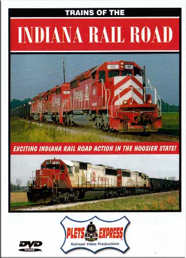 Trains of the Indiana Railroad DVD Plets Express 067INRR