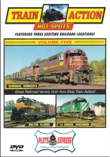 Train Action Hot Spots 5 Ramshaw - Dolton - La Crosse DVD Plets Express 074HS05