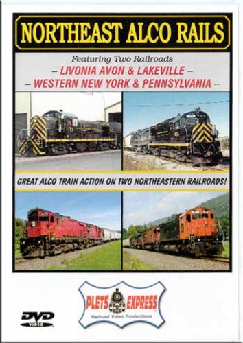 Northeast Alco Rails Livonia Avon & Lakeville Western NY & PA DVD Plets Express 085NEAR 753182980843