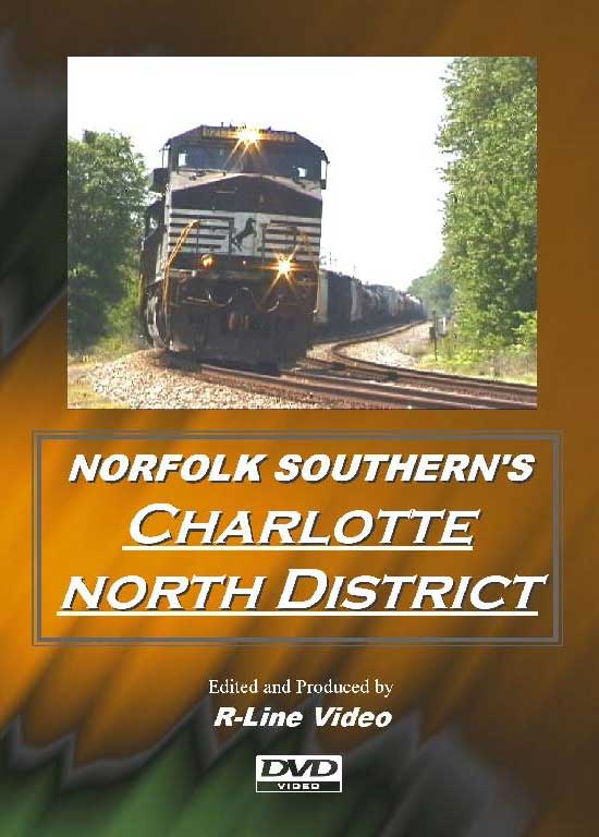 Norfolk Southerns Charlotte North District DVD R-Line Video RL-NSCN