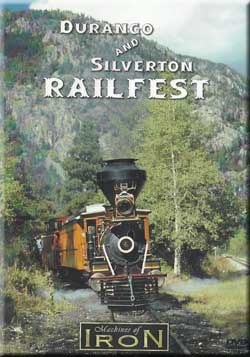 Durango and Silverton Railfest Machines of Iron RAILFEST