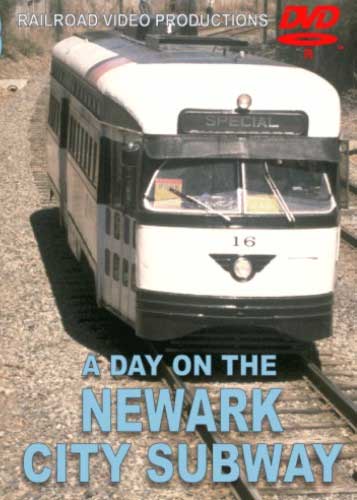 A Day on the Newark City Subway DVD Railroad Video Productions RVP153D