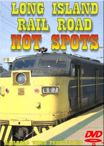 Long Island Railroad Hot Spots DVD Railroad Video Productions RVP101D