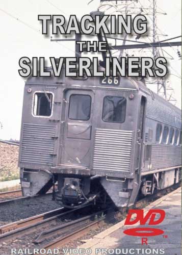 Tracking the Silverliners Volume 1 DVD Railroad Video Productions RVP159D
