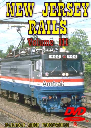 New Jersey Rails Volume 3 DVD Railroad Video Productions RVP165D