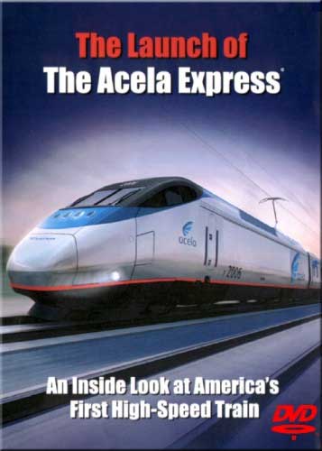 Launch of the Acela Express DVD Railroad Video Productions RVP174D