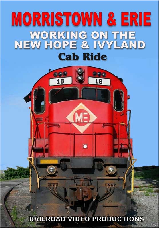 Morristown & Erie Working on the New Hope & Ivyland Cab Ride DVD Railroad Video Productions RVP205D