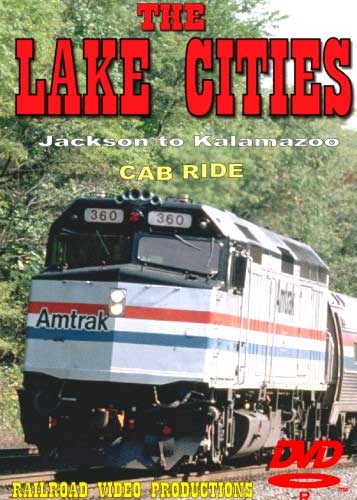 Amtrak Lake Cities Part 3 Cab Ride DVD Jackson to Kalamazoo Railroad Video Productions RVP21CD