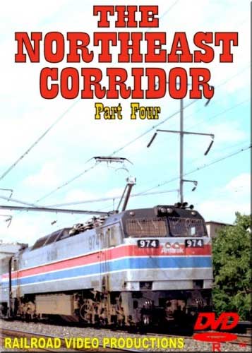 Northeast Corridor Part 4 DVD Railroad Video Productions RVP3-4D