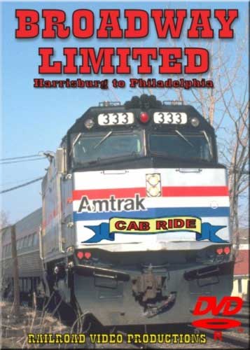 Amtraks Broadway Limited Cab Ride Harrisburg to Philadelphia DVD Railroad Video Productions RVP5D