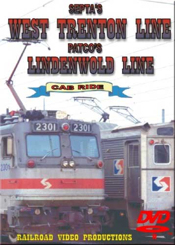 Septas West Trenton Line & Patcos Lindenwold Line Cab Ride DVD Railroad Video Productions RVP74-77D