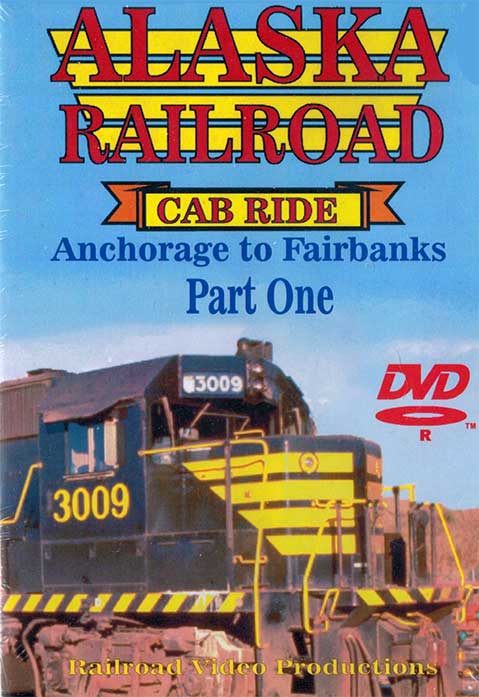Alaska Railroad Cab Ride Part 1 Anchorage to Wasilla DVD Railroad Video Productions RVP95-1D