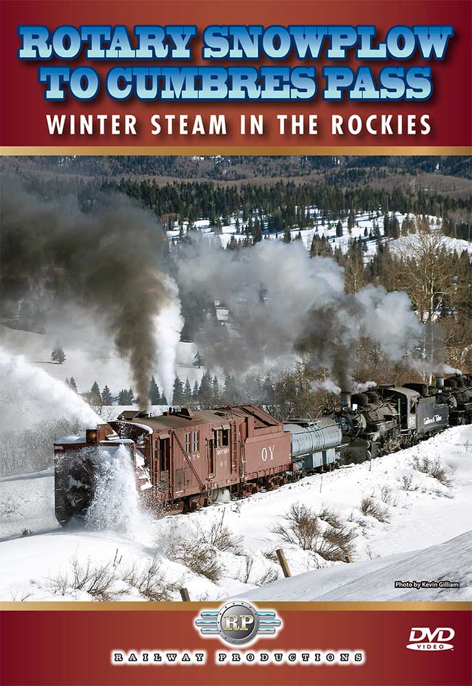 Rotary Snowplow to Cumbres Pass DVD Railway Productions OYDVD