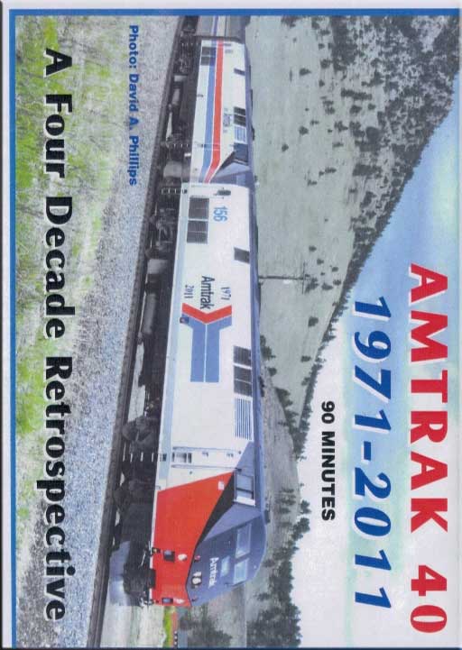 Amtrak 40 1971-2011 A Four Decade Retrospective DVD Revelation Video RVQ-AM40