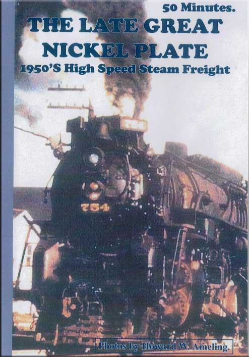 Late Great Nickel Plate 1950s High Speed Freight Special DVD Revelation Video RVQ-LGNP