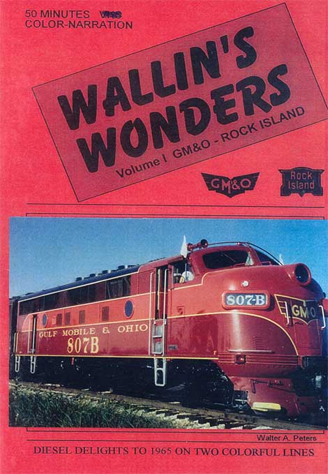Wallins Wonders Vol 1 GM&O - Rock Island DVD Revelation Video RVQ-WW1