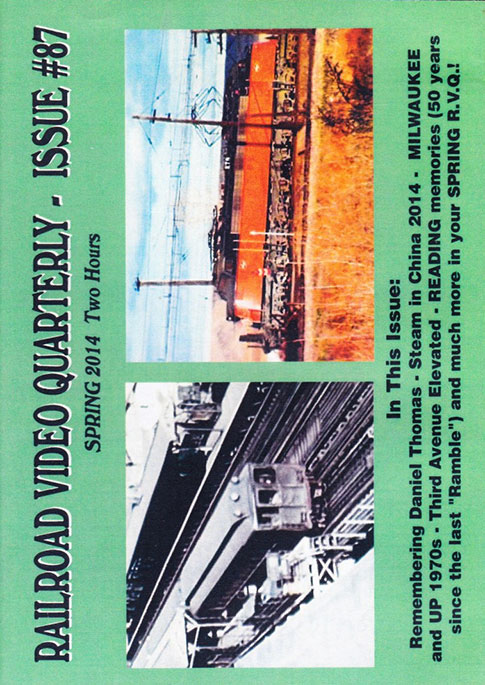 Railroad Video Quarterly Issue 87 Spring 2014 DVD Revelation Video RVQ-Q87