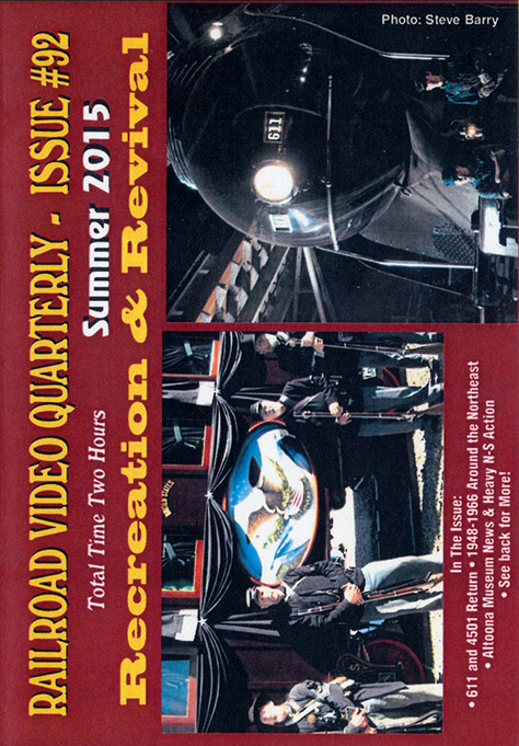 Railroad Video Quarterly Issue 92 Summer 2015 DVD Revelation Video RVQ-Q92