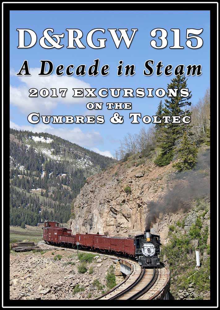 D&RGW 315 A Decade in Steam DVD Steam Video Productions SVPCT17DVD