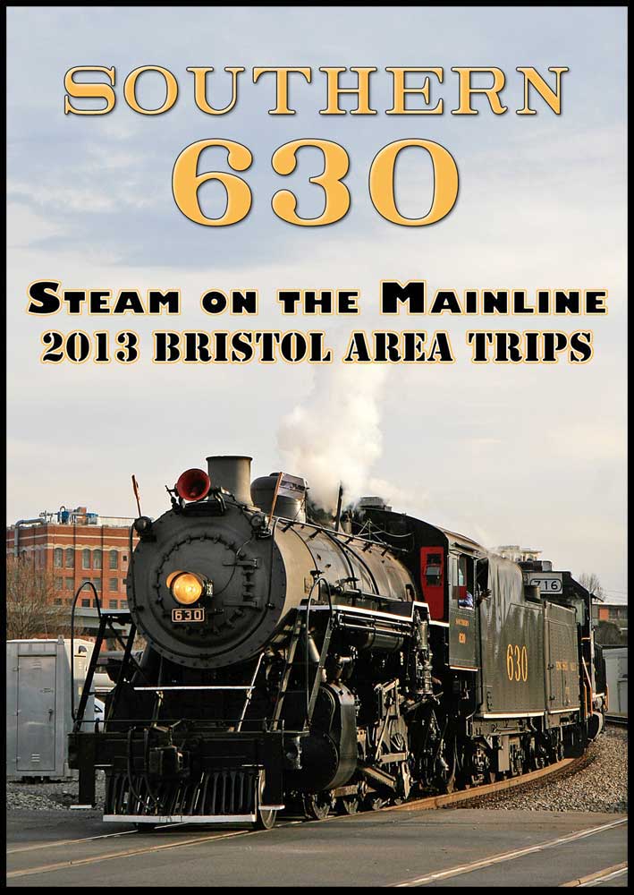 Southern 630 Steam on the Mainline 2013 Bristol Area Trips DVD Steam Video Productions SVPS630DVD
