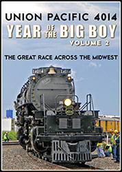 Union Pacific 4014 Year of the Big Boy Vol 2 Great Race Across the Midwest DVD