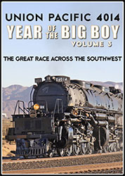 Union Pacific 4014 Year of the Big Boy Vol 3 Great Race Across the Southwest DVD
