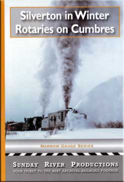 Silverton in Winter Rotaries on Cumbres DVD Sunday River Productions DVD-NG460