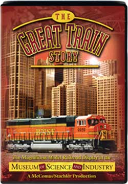 The Great Train Story - The Model RR Display at the Museum of Science and Industry TM Books and Video MSIDVD 780484535907