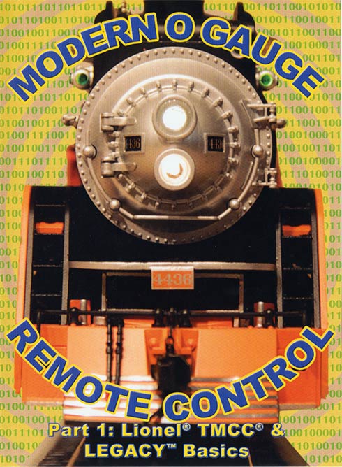 Modern O Gauge Remote Control Part 1: Lionel TMCC & Legacy Basics DVD TM Books and Video LEGACY 780484000351