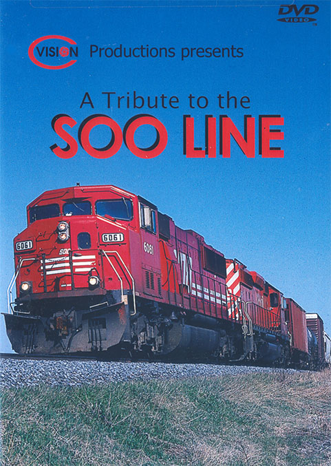 A Tribute To The Soo Line DVD C Vision Productions TSLDVD