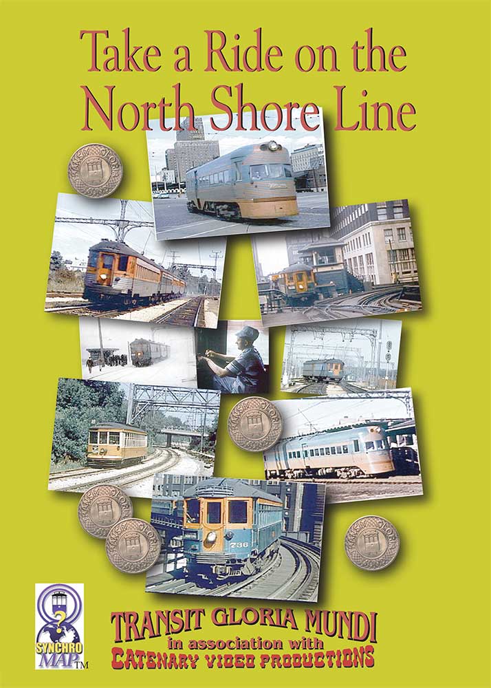Take a Ride on the North Shore Line - DVD Transit Gloria Mundi Transit Gloria Mundi NS1