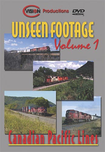 Unseen Footage Vol 1 Canadian Pacific Lines C Vision Productions UNSEENVOL1DVD
