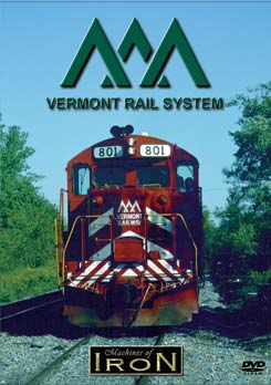 Vermont Railway System on DVD by Machines of Iron Machines of Iron VTRSDR