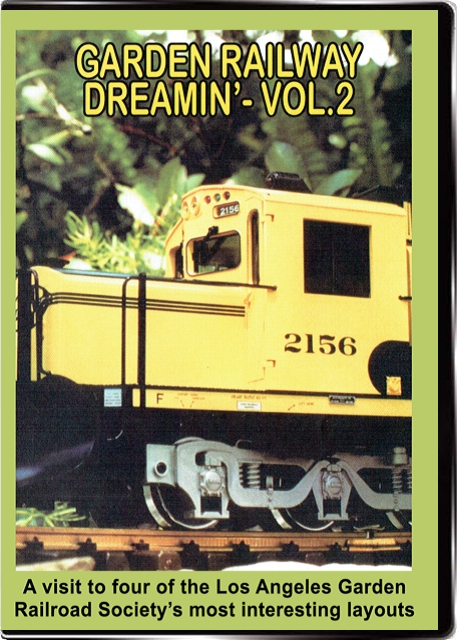 Garden Railway Dreamin Vol 2 DVD Valhalla Valhalla Video Productions VV66