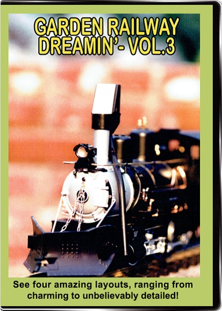 Garden Railway Dreamin Vol 3 DVD Valhalla Valhalla Video Productions VV67