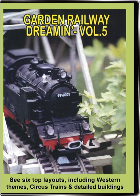 Garden Railway Dreamin Vol 5 DVD Valhalla Valhalla Video Productions VV69